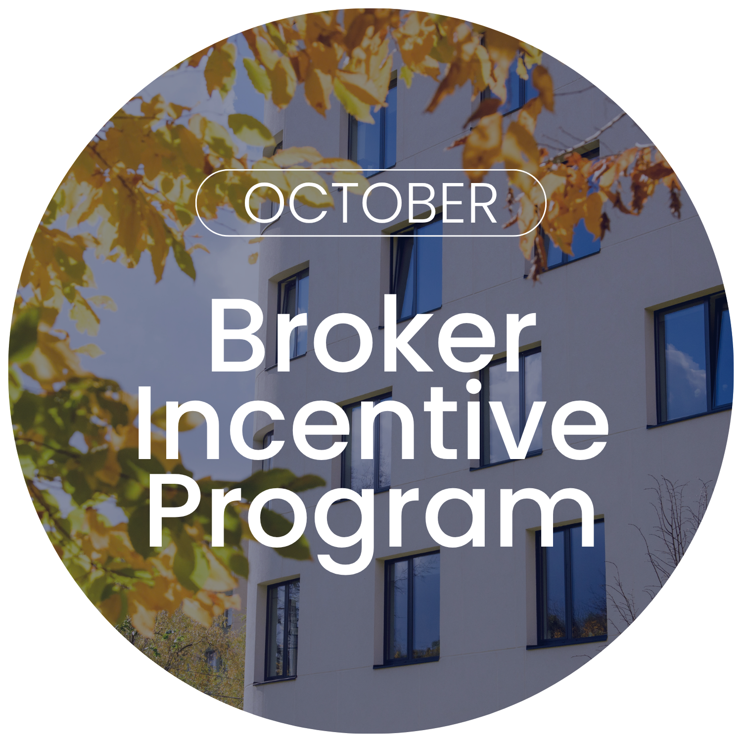 October Broker Incentive Program